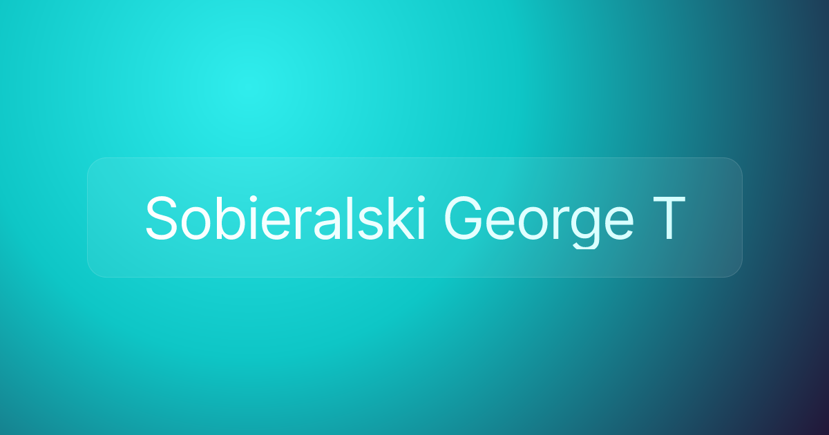 Sobieralski George T