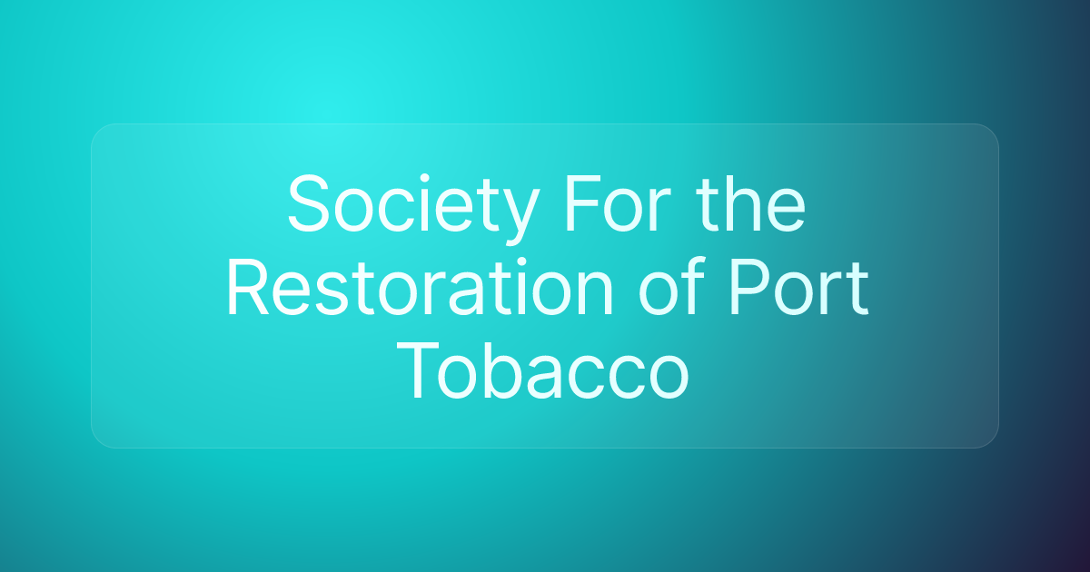 Society For the Restoration of Port Tobacco