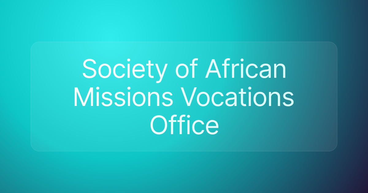 Society of African Missions Vocations Office