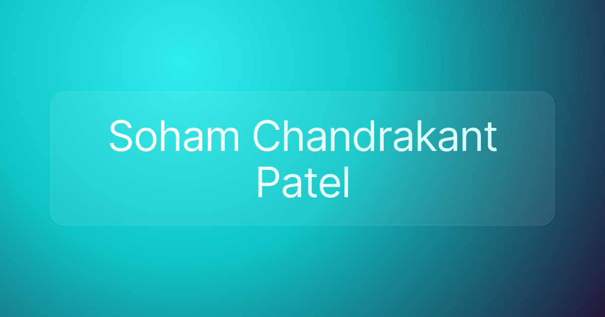 Soham Chandrakant Patel