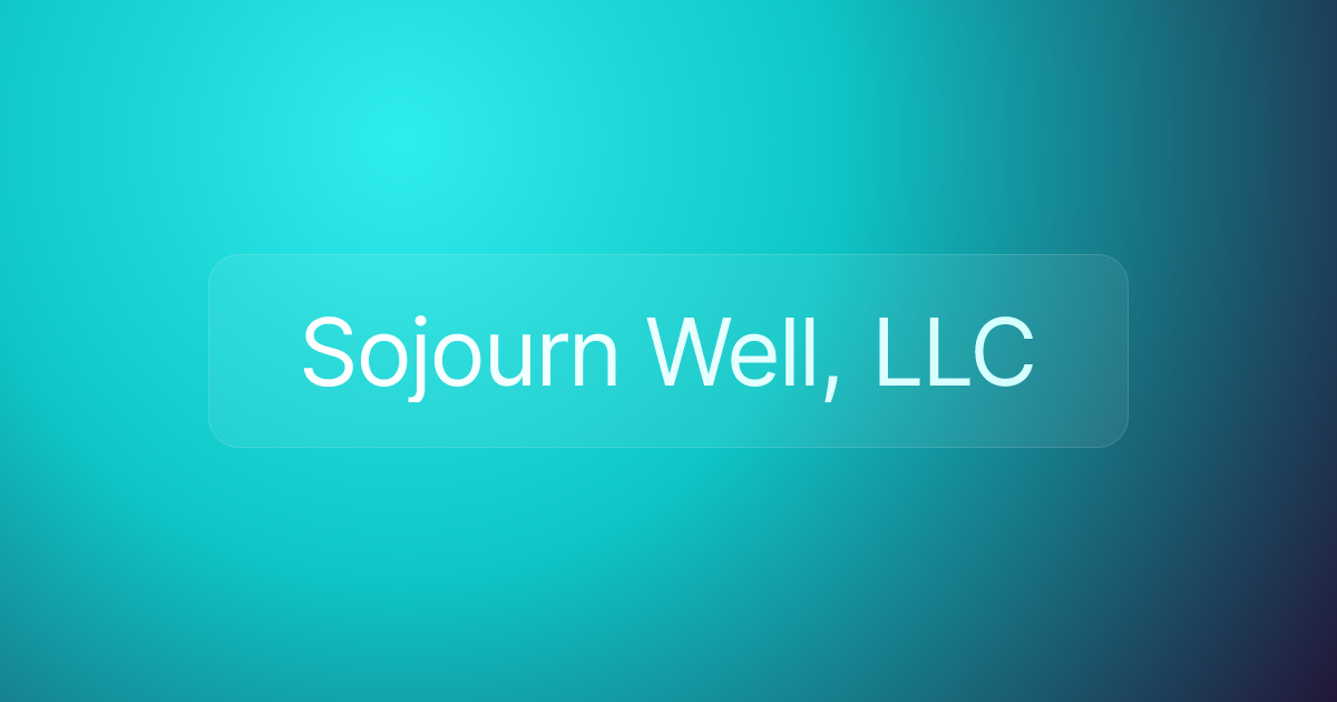Sojourn Well, LLC