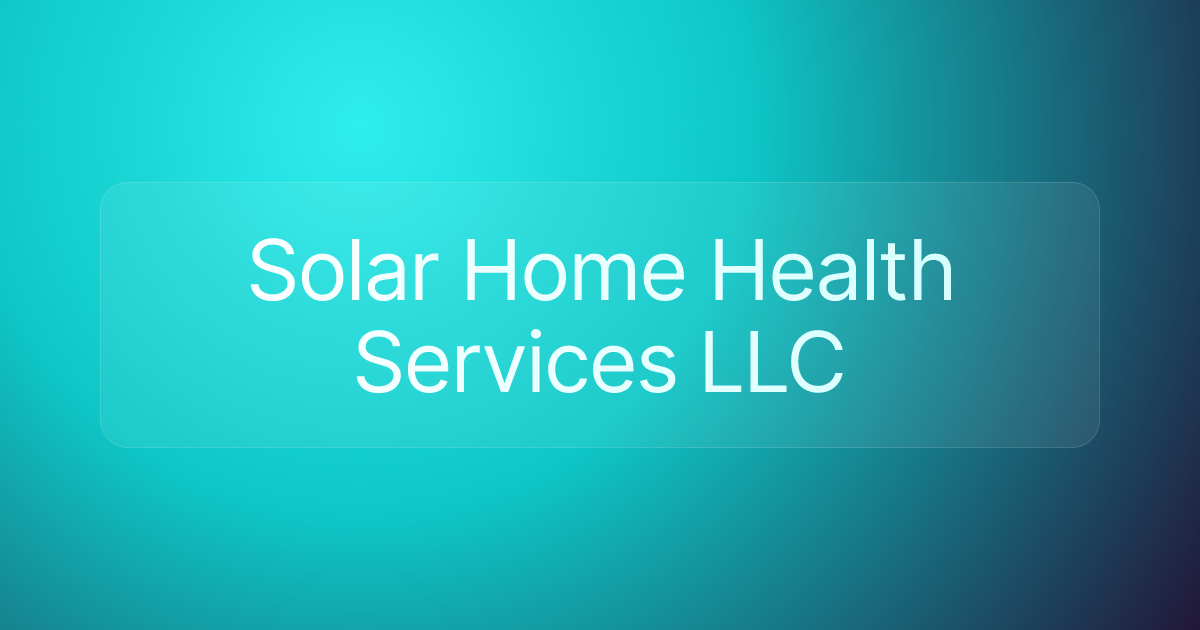 Solar Home Health Services LLC