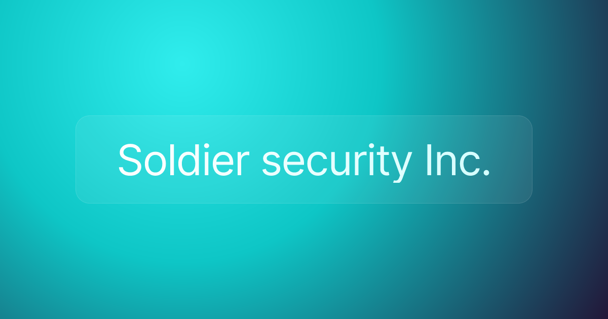 Soldier security Inc.