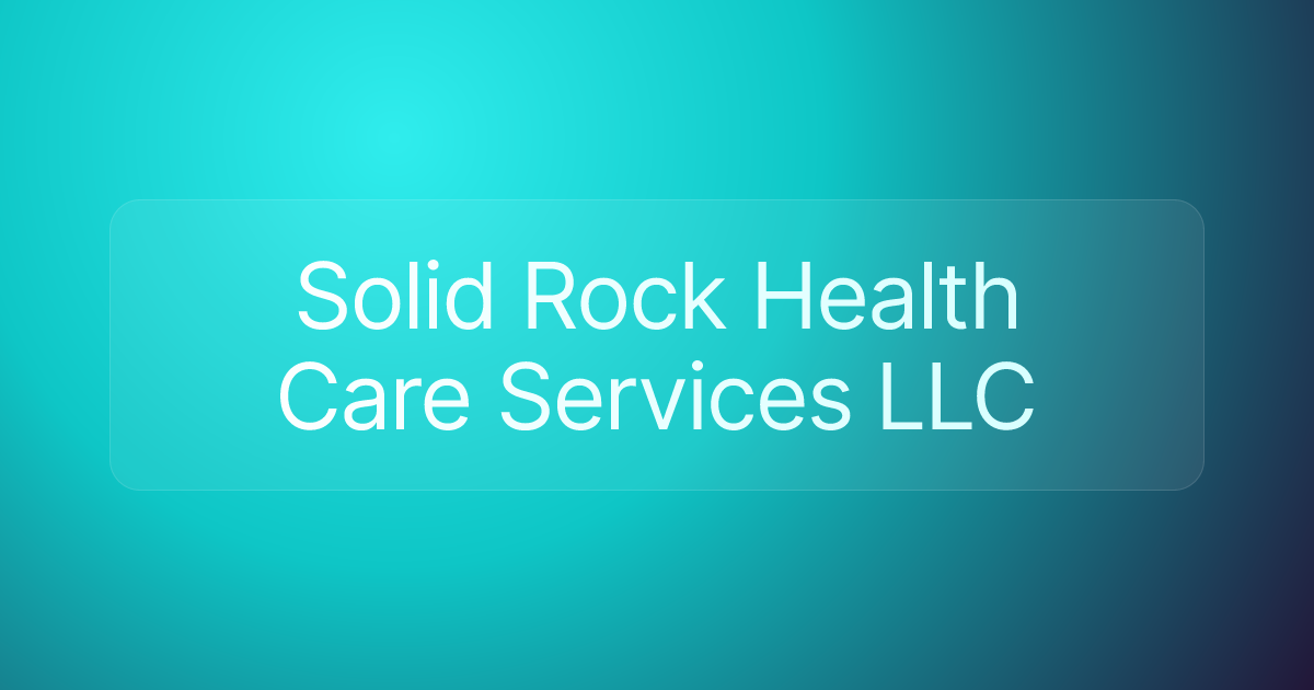 Solid Rock Health Care Services LLC