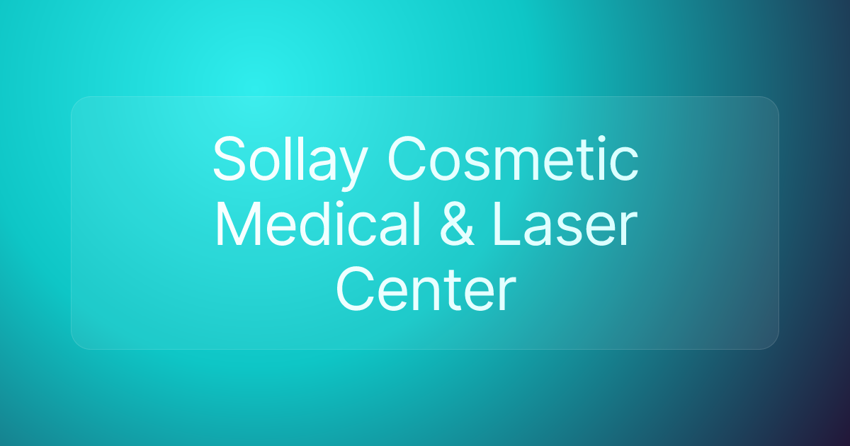 Sollay Cosmetic Medical & Laser Center
