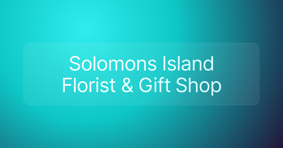 Solomons Island Florist & Gift Shop