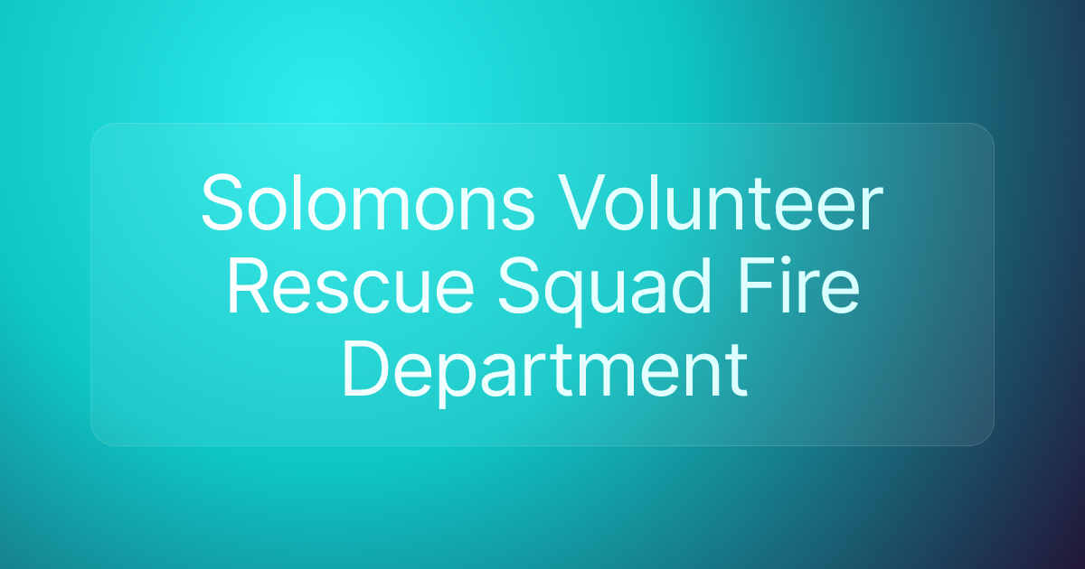 Solomons Volunteer Rescue Squad Fire Department