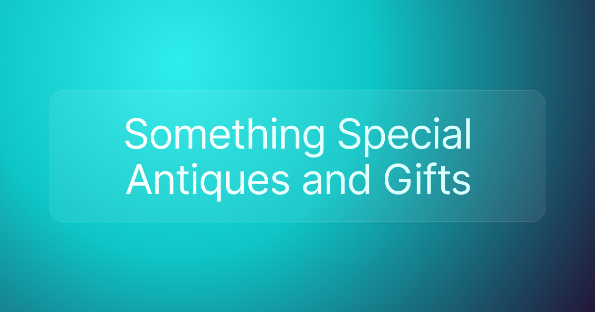 Something Special Antiques and Gifts