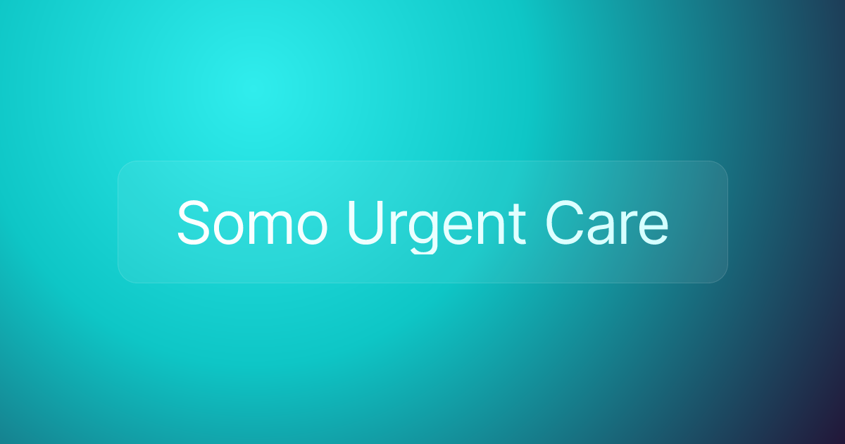 Somo Urgent Care