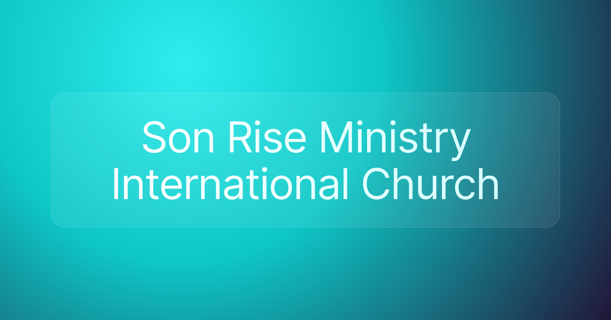 Son Rise Ministry International Church