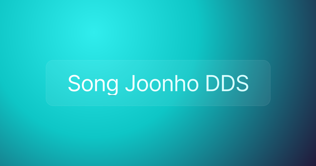Song Joonho DDS