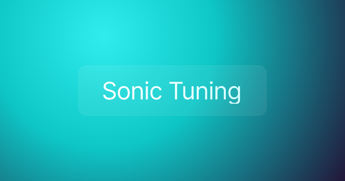 Sonic Tuning