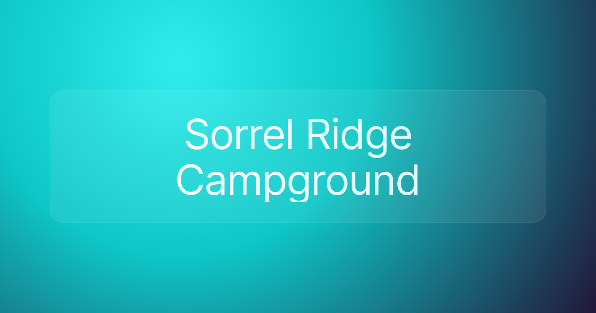 Sorrel Ridge Campground