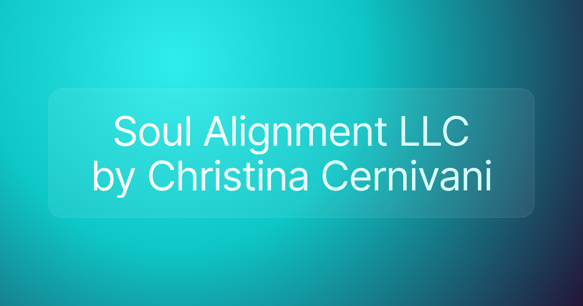 Soul Alignment LLC by Christina Cernivani