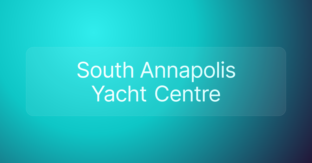 South Annapolis Yacht Centre