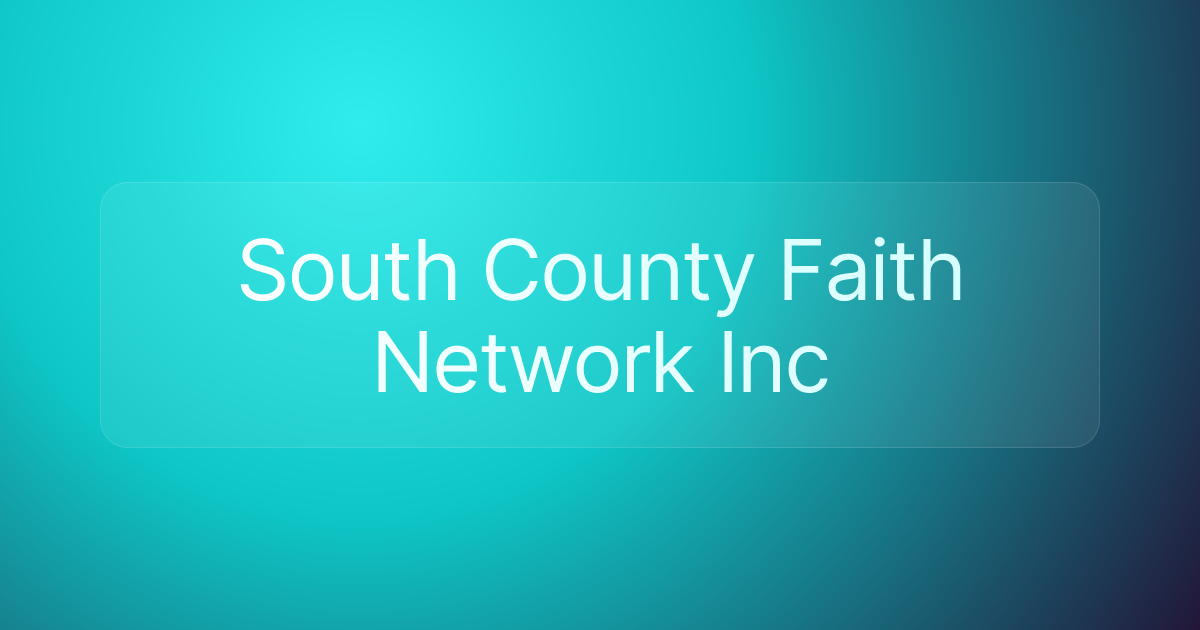 South County Faith Network Inc