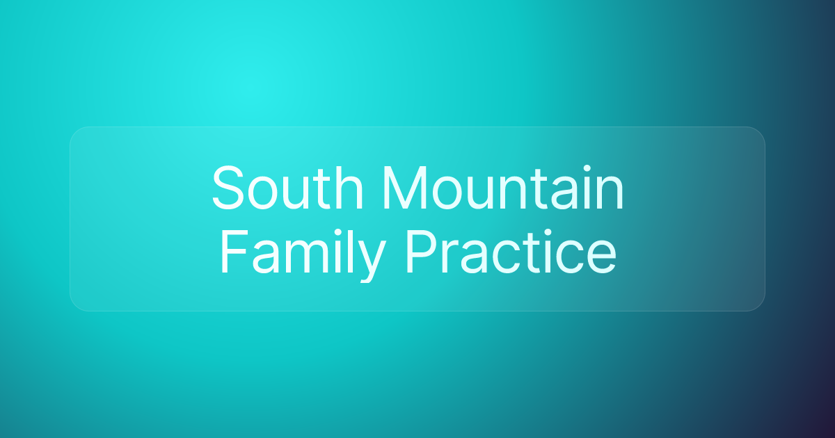 South Mountain Family Practice