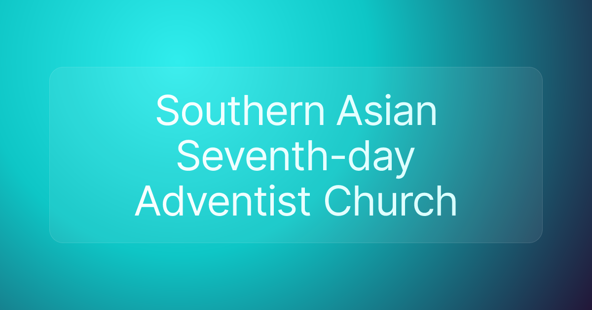 Southern Asian Seventh-day Adventist Church