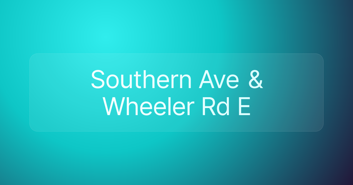 Southern Ave & Wheeler Rd E