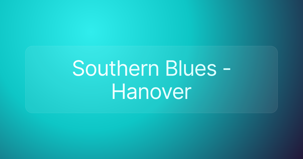 Southern Blues - Hanover
