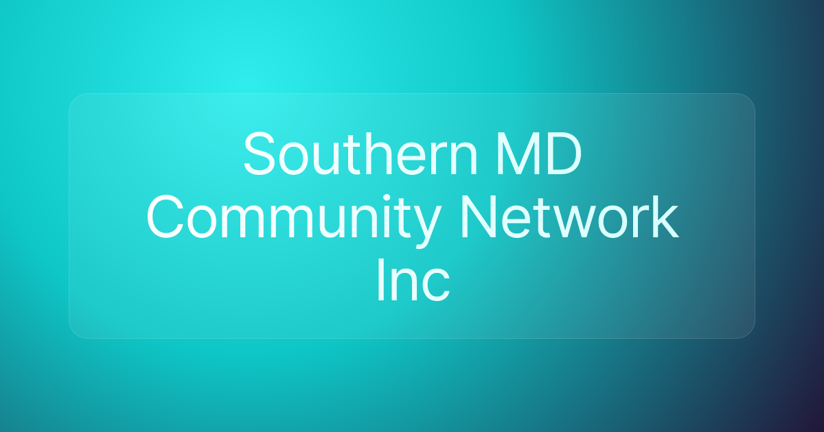 Southern MD Community Network Inc