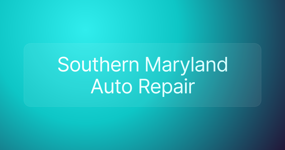 Southern Maryland Auto Repair