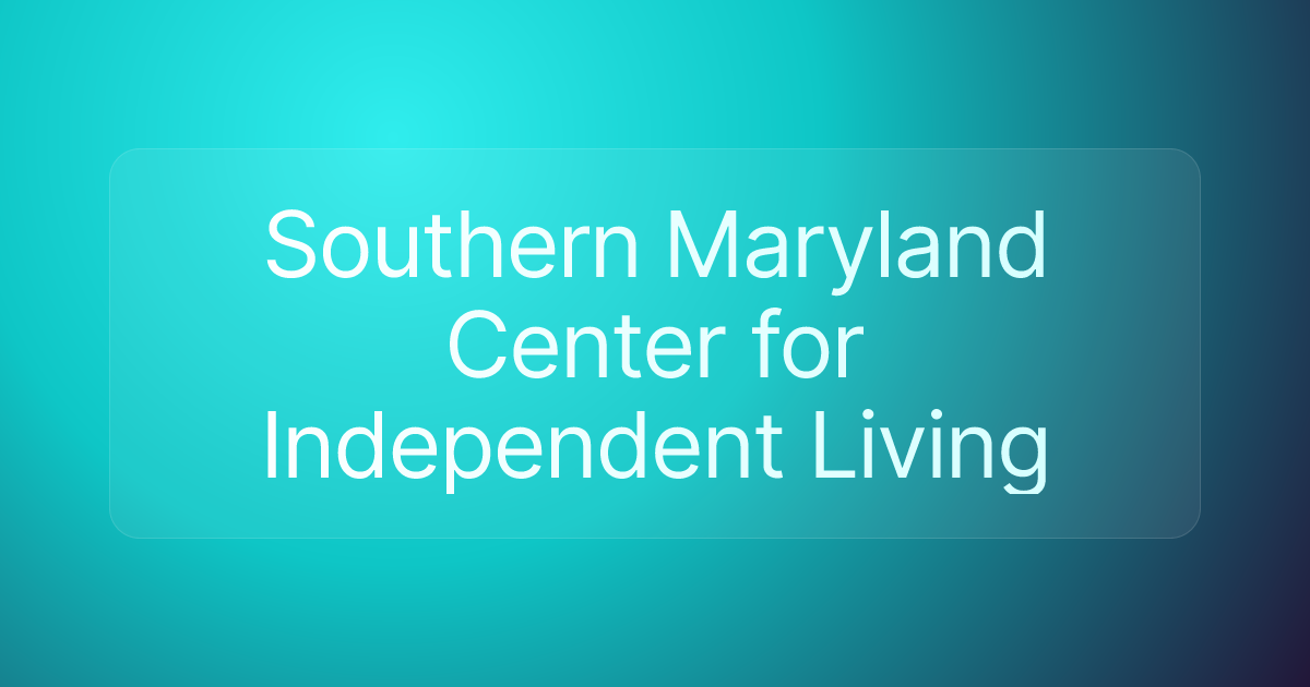 Southern Maryland Center for Independent Living
