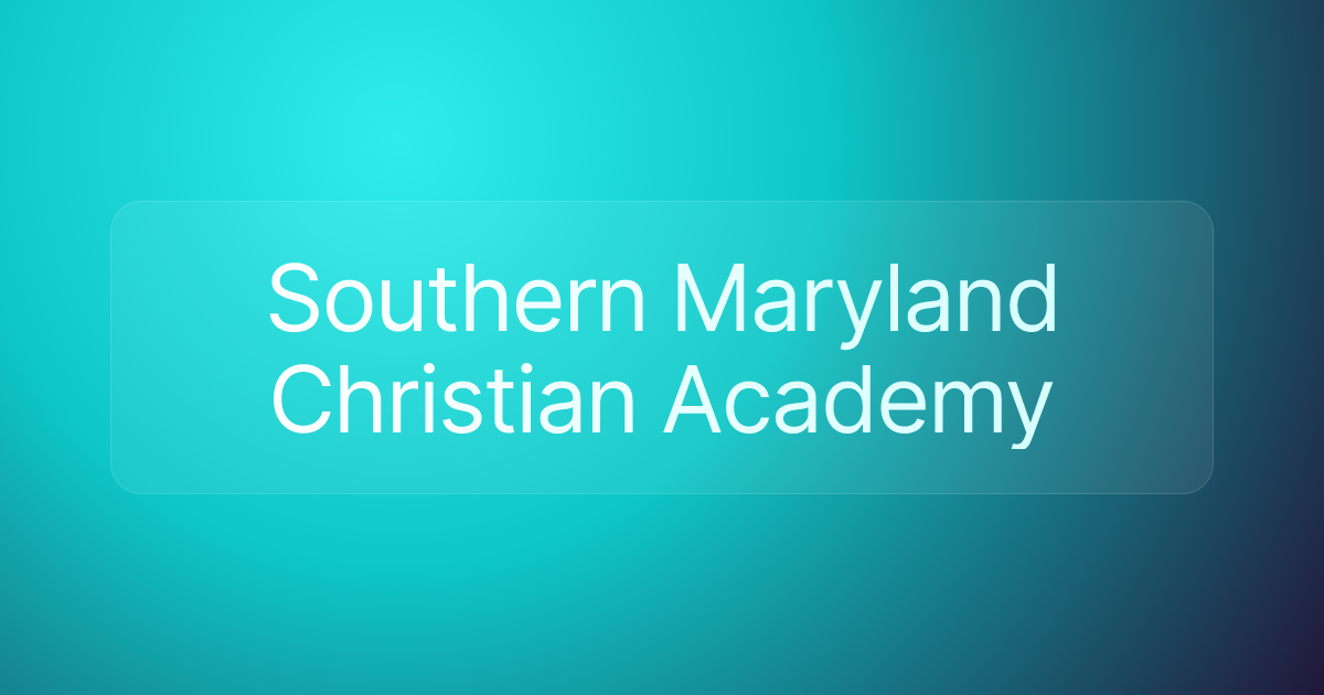 Southern Maryland Christian Academy