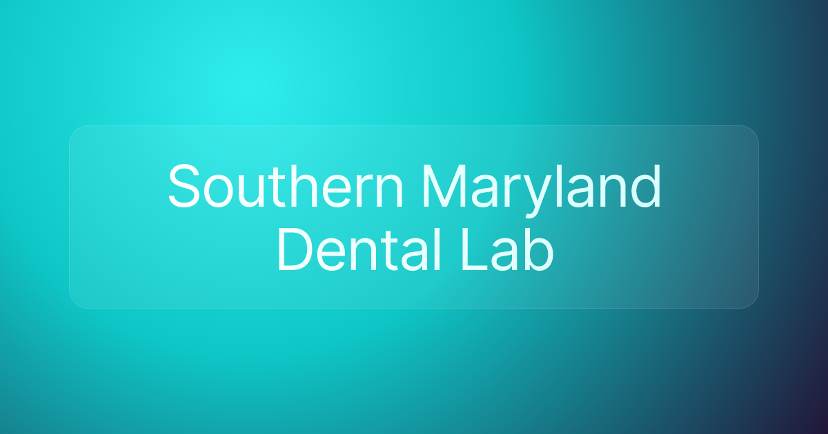 Southern Maryland Dental Lab