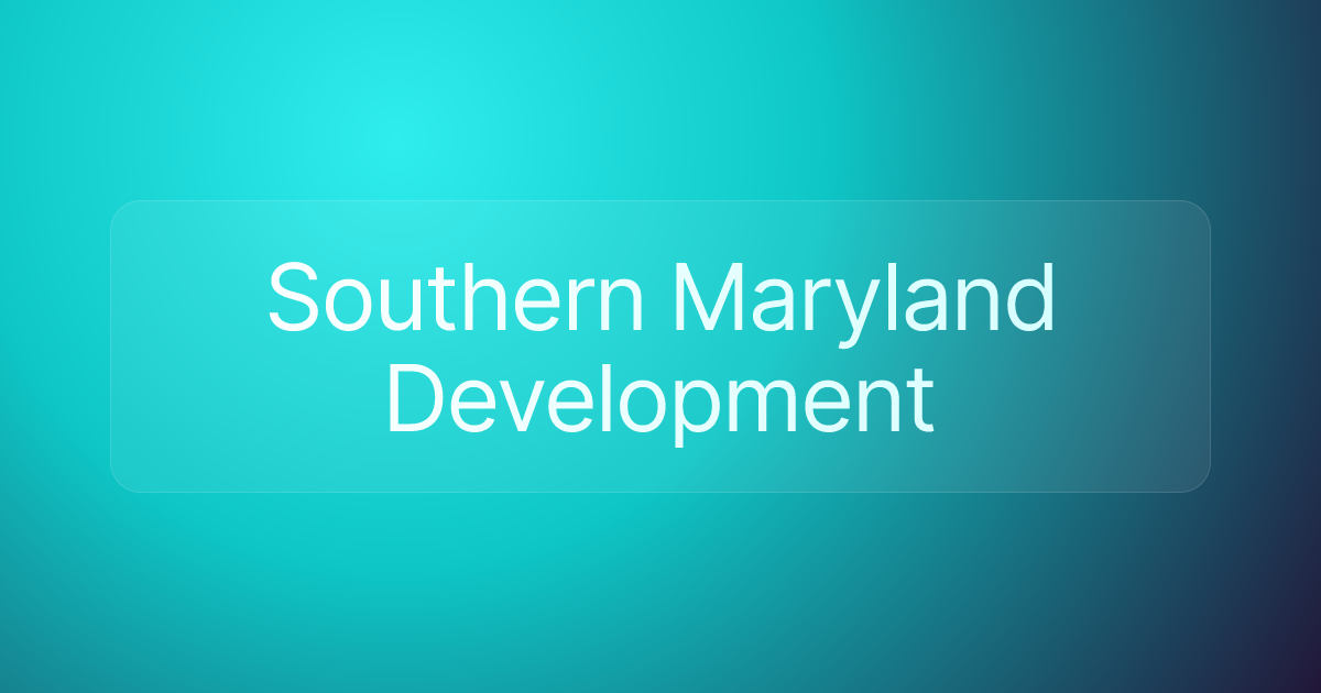 Southern Maryland Development