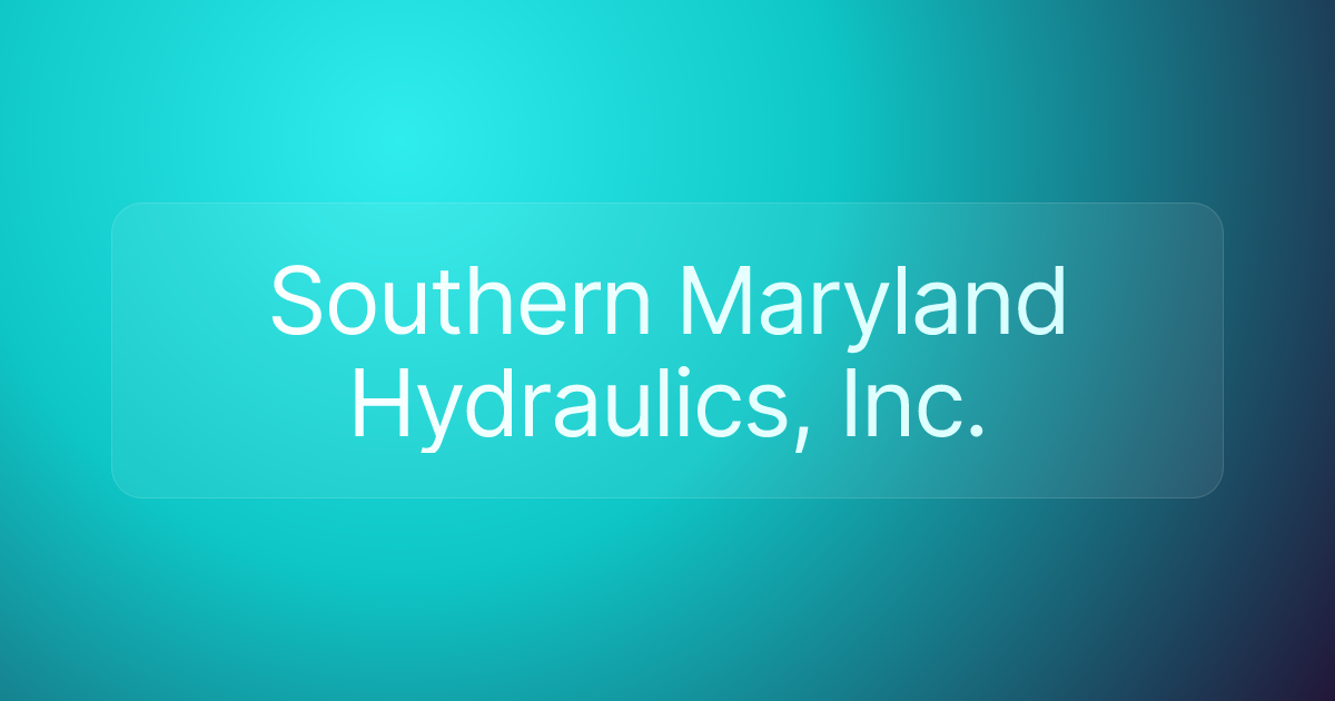 Southern Maryland Hydraulics, Inc.