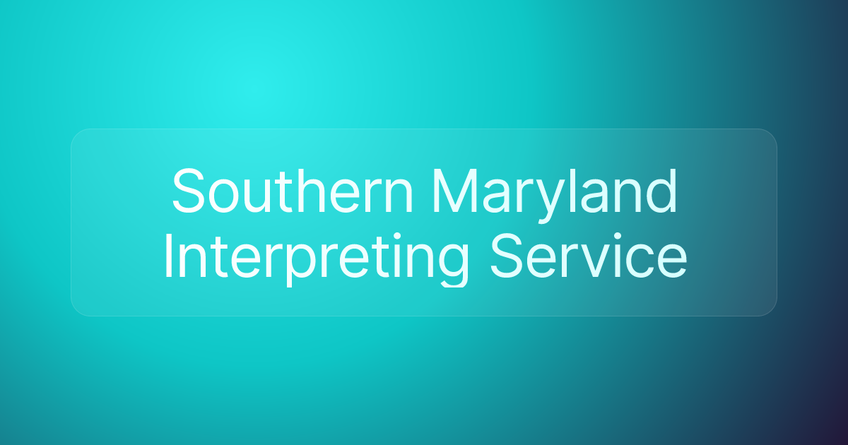 Southern Maryland Interpreting Service