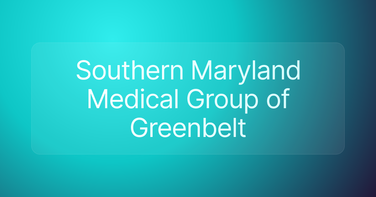 Southern Maryland Medical Group of Greenbelt