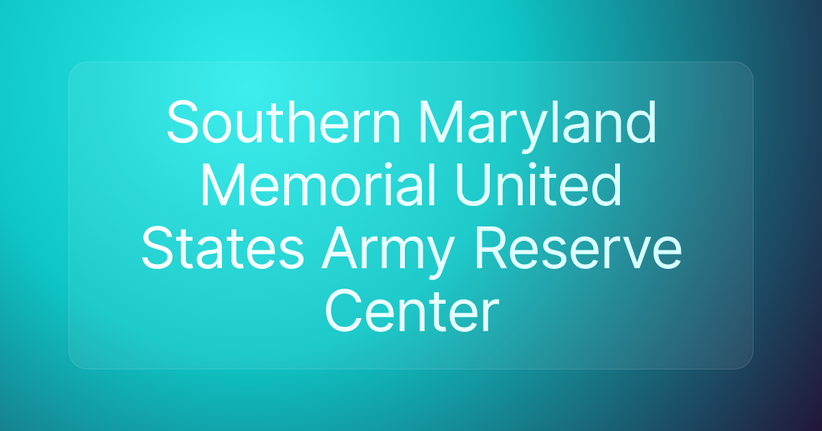 Southern Maryland Memorial United States Army Reserve Center
