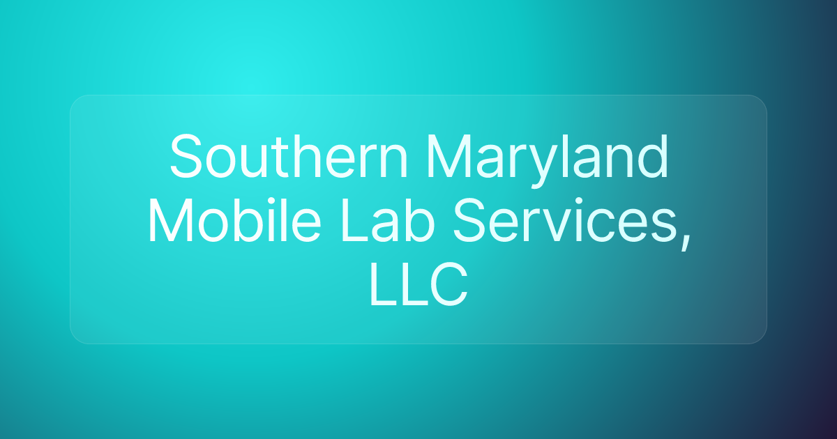 Southern Maryland Mobile Lab Services, LLC