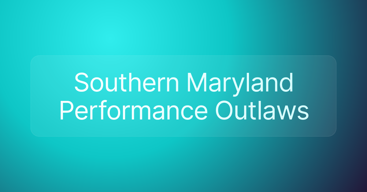 Southern Maryland Performance Outlaws