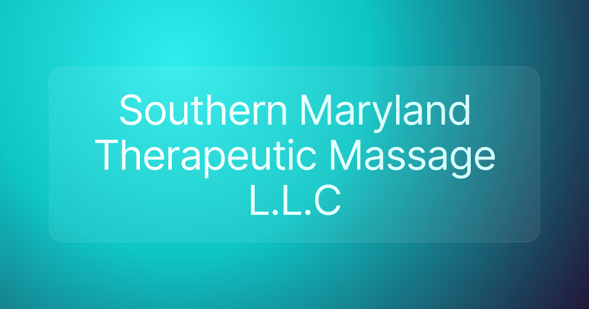 Southern Maryland Therapeutic Massage L.L.C