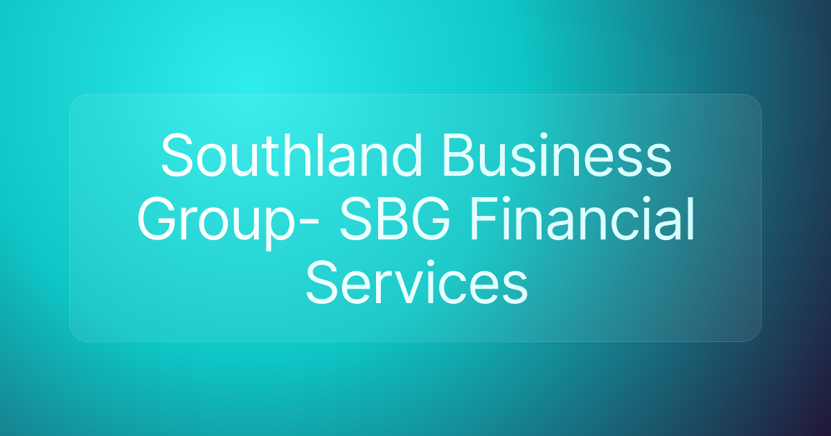Southland Business Group- SBG Financial Services