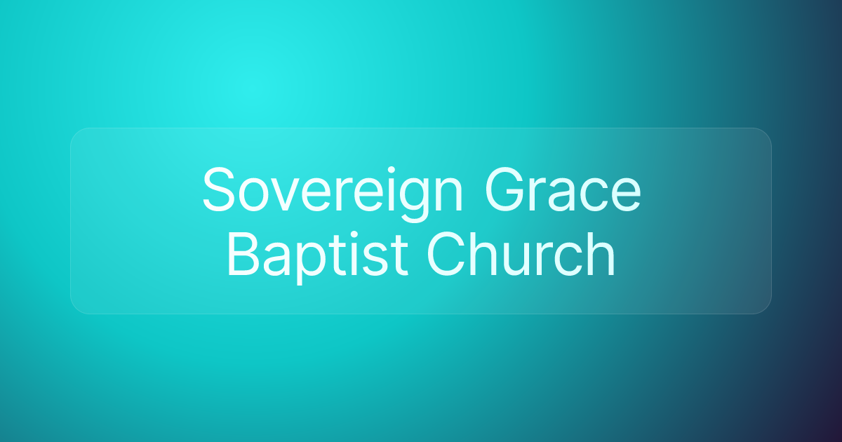 Sovereign Grace Baptist Church