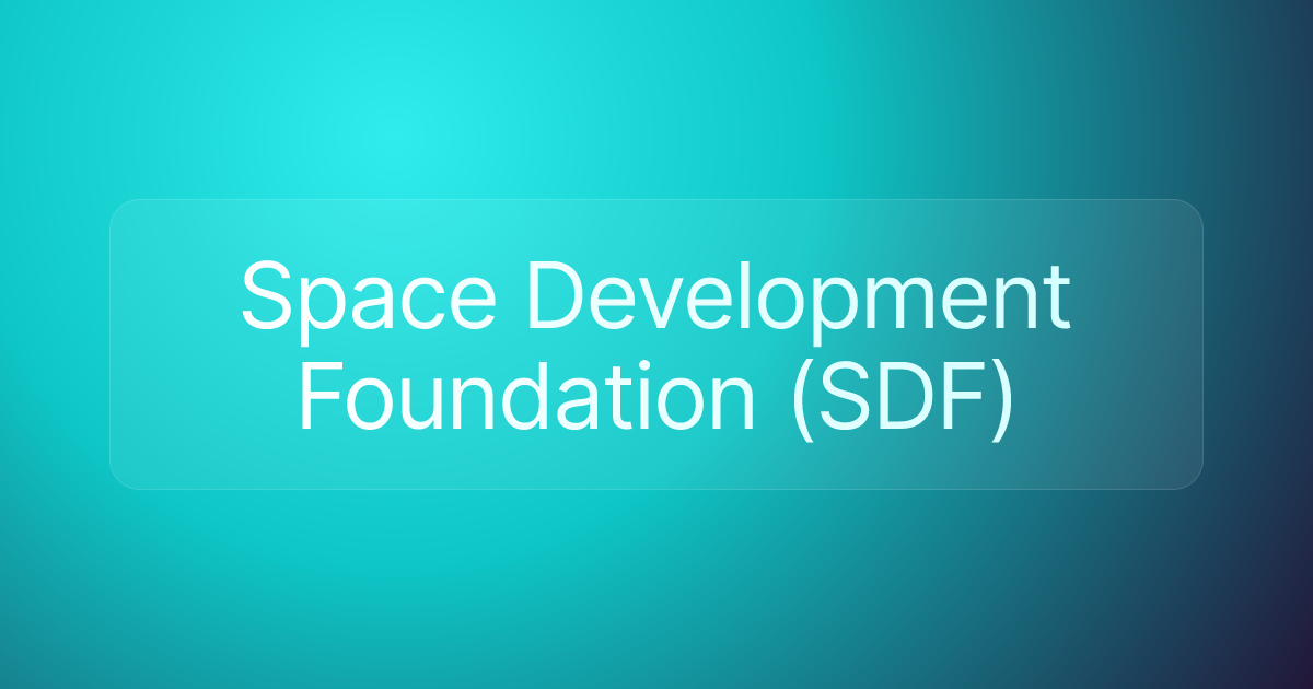 Space Development Foundation (SDF)