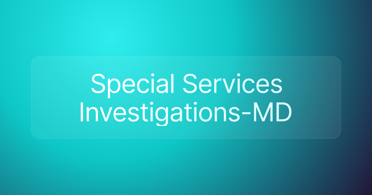 Special Services Investigations-MD