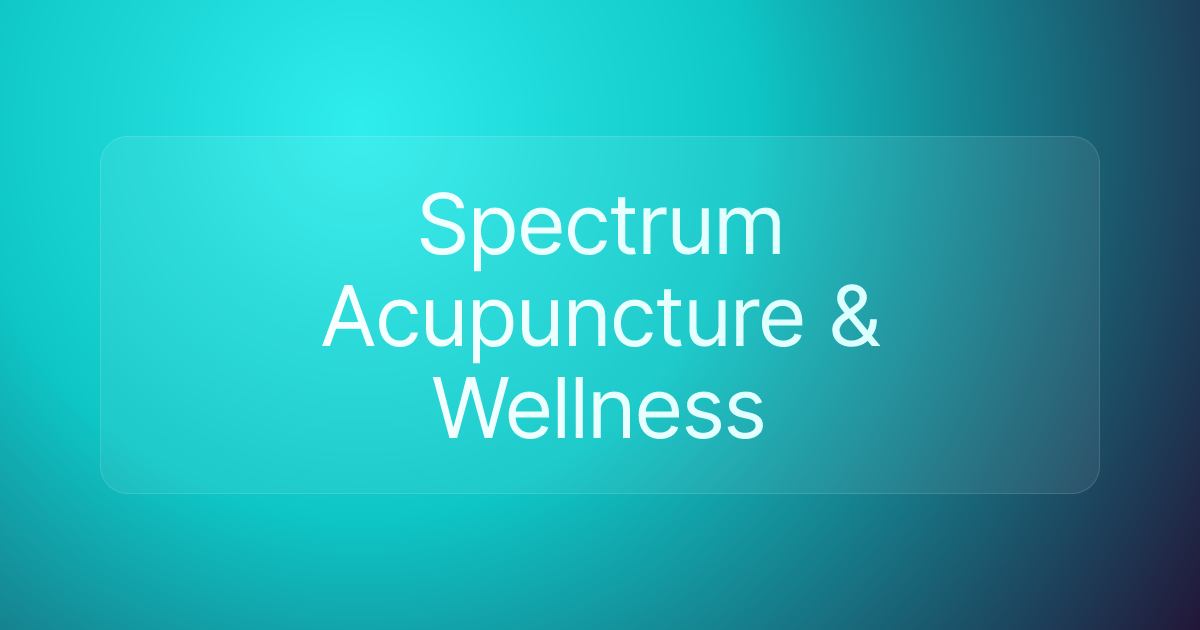 Spectrum Acupuncture & Wellness