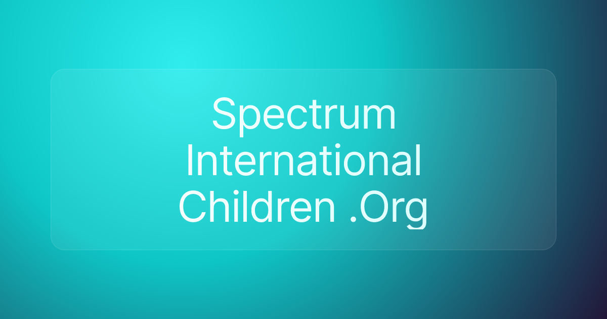 Spectrum International Children .Org