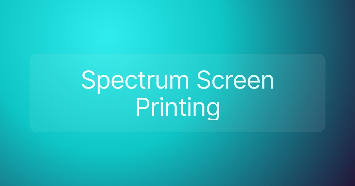 Spectrum Screen Printing