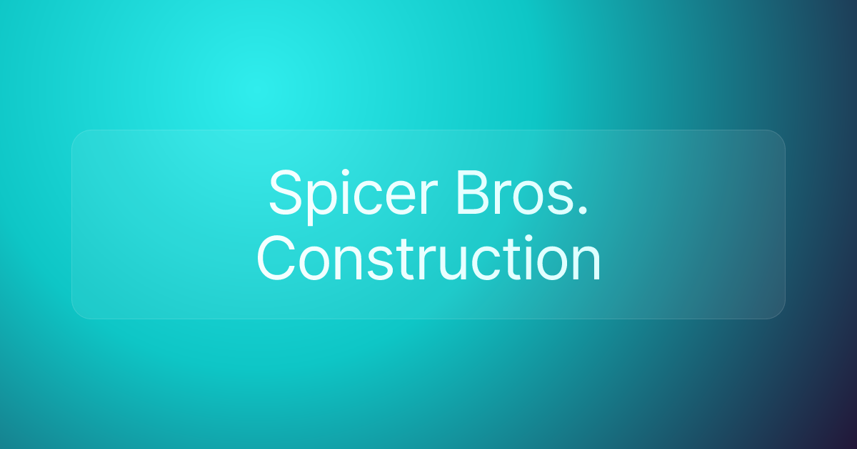 Spicer Bros. Construction