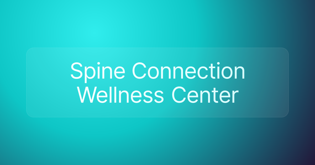 Spine Connection Wellness Center