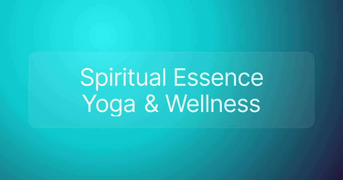 Spiritual Essence Yoga & Wellness