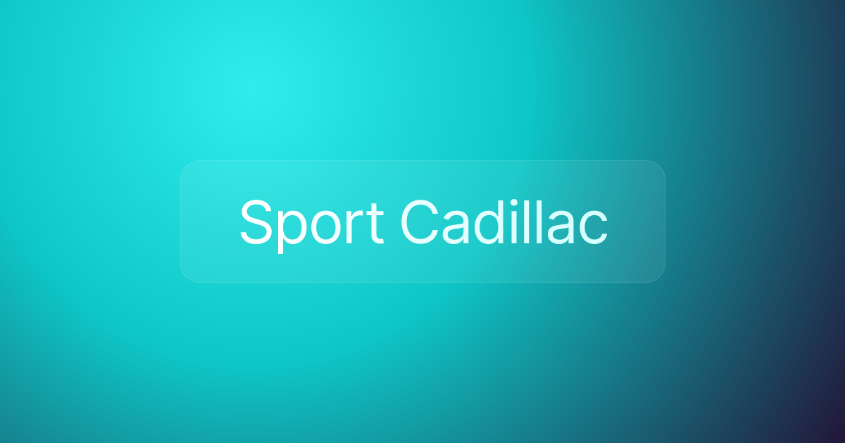 Sport Cadillac