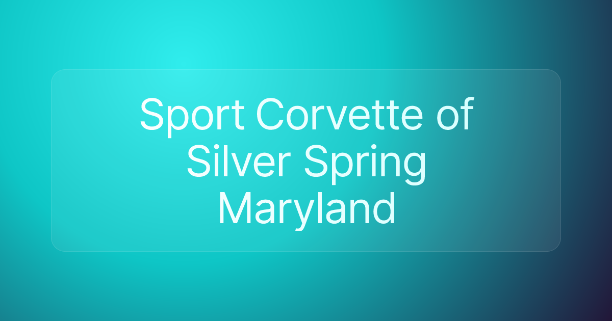 Sport Corvette of Silver Spring Maryland