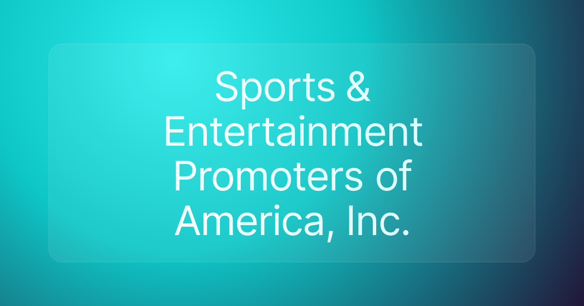 Sports & Entertainment Promoters of America, Inc.